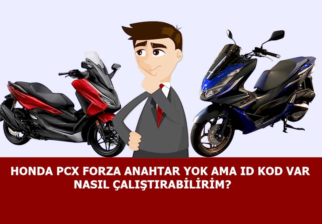 Honda PCX ve Forza Anahtar Olmadan Çalıştırma