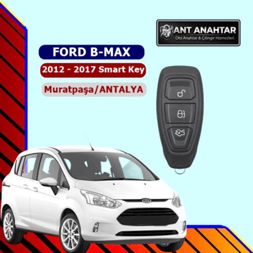 Ford B-Max Smart Yedek Anahtar Yapımı Bakı (2012–2017)